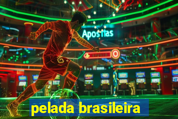 pelada brasileira